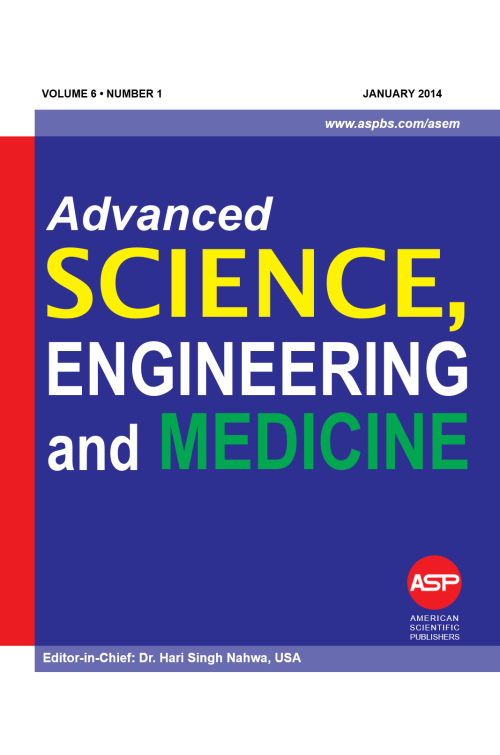 Advanced Science, Engineering and Medicine 2014, 6(1)